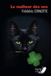Le malheur des uns - Frédéric Ernotte - ebook
