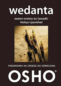 Wedanta Siedem kroków do Samadhi Akshya Upanishad - Osho - książka