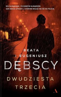 Dwudziesta trzecia - Dębska Beata, Dębski Eugeniusz - książka