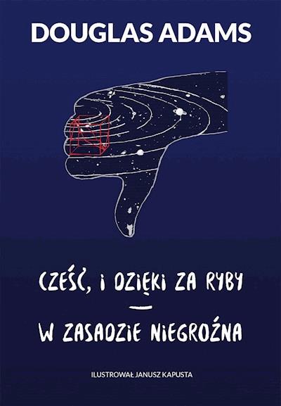 Okładka książki Cześć i dzięki za ryby. W zasadzie niegroźna