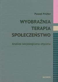 Wyobraźnia terapia społeczeństwo - Prufer Paweł - książka