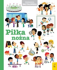 Pierwsza encyklopedia Piłka nożna -  - książka