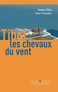 Tibet, les chevaux du vent - Jérôme Edou - ebook