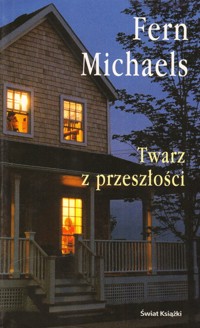 Twarz z przeszłości - Fern Michaels - ebook
