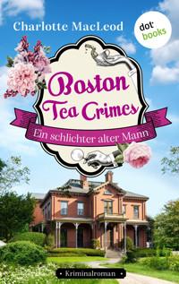 Boston Tea Crimes – Ein schlichter alter Mann - Charlotte  MacLeod - ebook