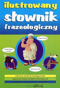 Ilustrowany słownik frazeologiczny - Szary Lucyna - książka