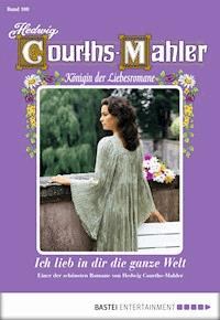 Hedwig Courths-Mahler - Folge 100 - Hedwig Courths-Mahler - darmowy ebook