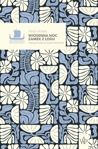 Wiosenna noc / Zamek z lodu - Tarjei Vesaas - książka