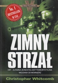 Zimny strzał. HRT - elitarna jednostka antyterrorystyczna widziana od wewnątrz - Whitcomb Christopher - ebook