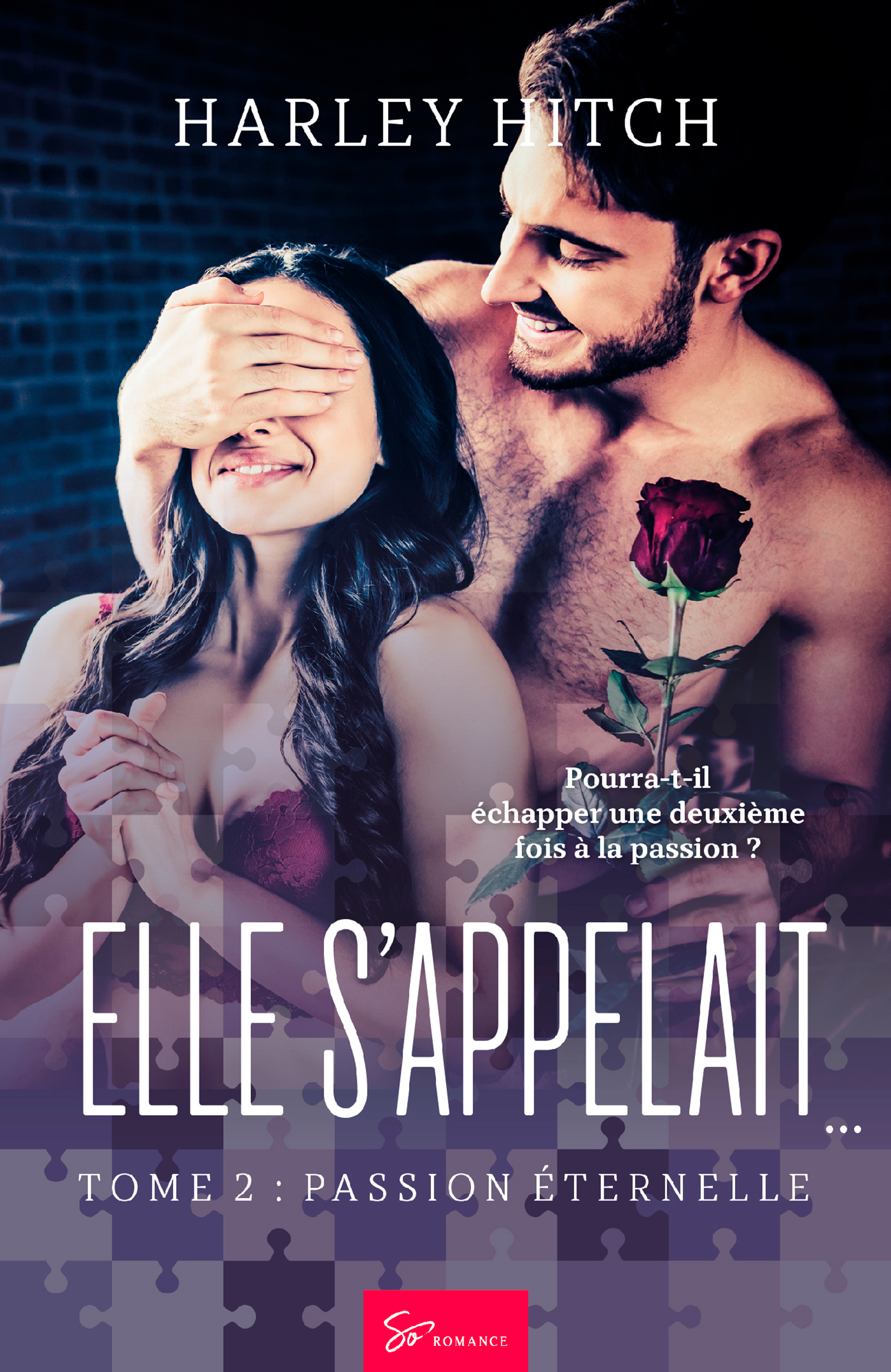 Elle s'appelait… -Passion éternelle - Harley Hitch - ebook