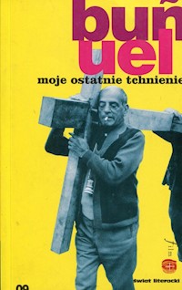 Moje ostatnie tchnienie - Bunuel Luis - książka