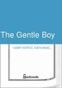 The Gentle Boy - Nathaniel Hawthorne - darmowy ebook