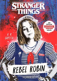 Stranger Things. Rebel Robin - A. R. Capetta - książka