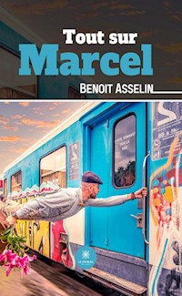 Tout sur Marcel - Benoit Asselin - ebook