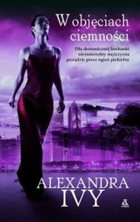 W objęciach ciemności - Ivy Alexandra - książka