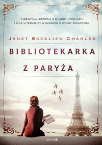 Bibliotekarka z Paryża - Janet Skeslien Charles - ebook + audiobook