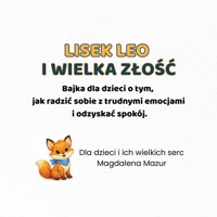 Lisek Leo i wielka Złość - Magdalena Mazur - darmowy ebook