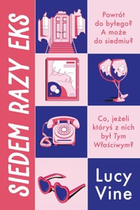 Siedem razy eks - Lucy Vine - ebook + książka