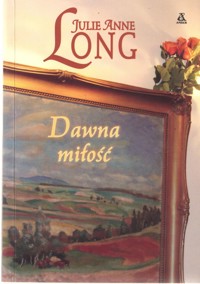 Dawna miłość - Julie Anne Long - ebook