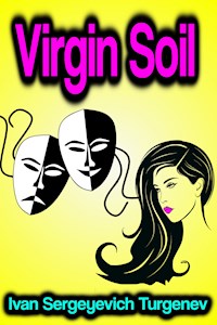 Virgin Soil - Ivan Sergeyevich Turgenev - ebook