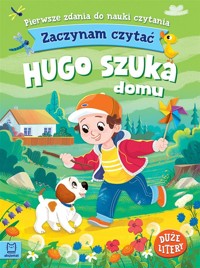 Zaczynam czytać. Duże litery. Hugo szuka domu - Agnieszka Bator - książka