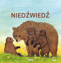 Dzikie zwierzęta w naturze. Niedźwiedź - Renne Renne - książka