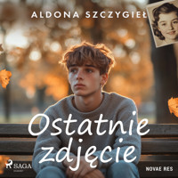 Ostatnie zdjęcie - Szczygieł Aldona - ebook + audiobook + książka