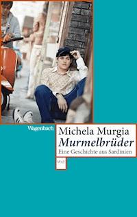Murmelbrüder - Michela Murgia - ebook