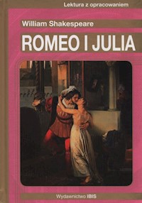 Romeo i Julia Lektura z opracowaniem - William Shakespeare - książka
