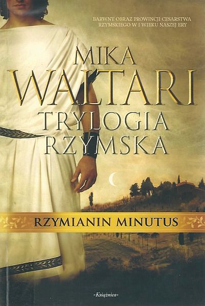 Okładka książki Trylogia rzymska. Rzymianin Minutus