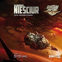 Shadow Raptors. Tom 2. Sygnał - Sławomir Nieściur - audiobook