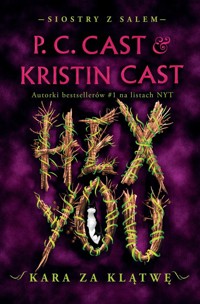 Hex You Kara za klątwę - Cast P.C., Cast Kristin - książka