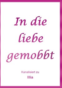 Mein Weg vom Mobbingopfer zur Liebe - illia Haugerud - ebook