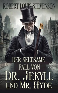 Robert Louis Stevenson: Der seltsame Fall von Dr. Jekyll und Mr. Hyde (Novelaris Klassik) - Robert Louis Stevenson - ebook