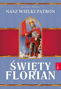 Święty Florian - Henryk Bejda - książka
