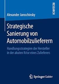 Strategische Sanierung von Automobilzulieferern - Alexander Jaroschinsky - ebook