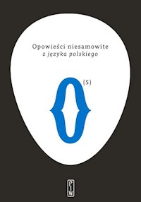 Opowieści niesamowite (5) z języka polskiego - Piotr Paziński (red.) - ebook