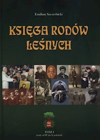 Księga rodów leśnych Tom I - Szczerbicki Emilian - książka