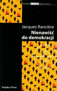 Nienawiść do demokracji - Ranciere Jacques - książka