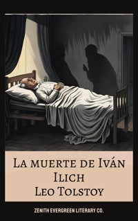 La muerte de Iván Ilich - Leo Tolstoy - ebook