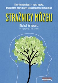Strażnicy mózgu - Schwartz Michal - książka