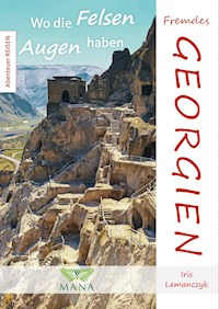 Fremdes Georgien - Iris Lemanczyk - ebook
