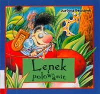 Lenek i polowanie - Justyna Bednarek - ebook