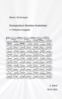 Kompendium Musiker-Anekdoten Zweiter Band 1819-1834 - Helmut Kirchmeyer - ebook