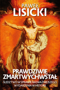 Prawdziwie zmartwychwstał - Paweł Lisicki - ebook + książka