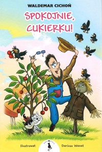 Spokojnie, Cukierku! - Waldemar Cichoń - audiobook + książka