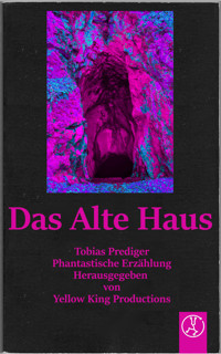 Das Alte Haus - Tobias Prediger - ebook