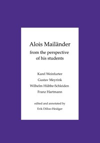 Alois Mailänder - From the perspective of his students -  - ebook