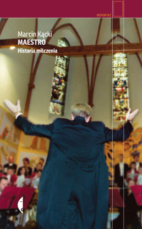 Maestro. Historia milczenia - Marcin Kącki - ebook + książka