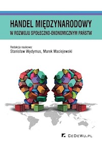 Handel międzynarodowy w rozwoju społeczno-ekonomicznym państw -  - książka